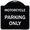 Signmission Motorcycle Parking Only Heavy-Gauge Aluminum Architectural Sign, 18" x 18", BW-1818-23868 A-DES-BW-1818-23868 - alternate 1